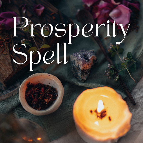 A Prosperity Spell Performed