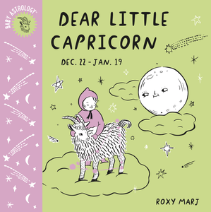 Baby Astrology: Dear Little Capricorn - The Mystics Club