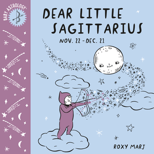 Baby Astrology: Dear Little Sagittarius - The Mystics Club