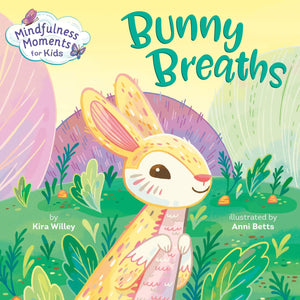 Bunny Breaths- Mindfulness Moments For Kids - The Mystics Club