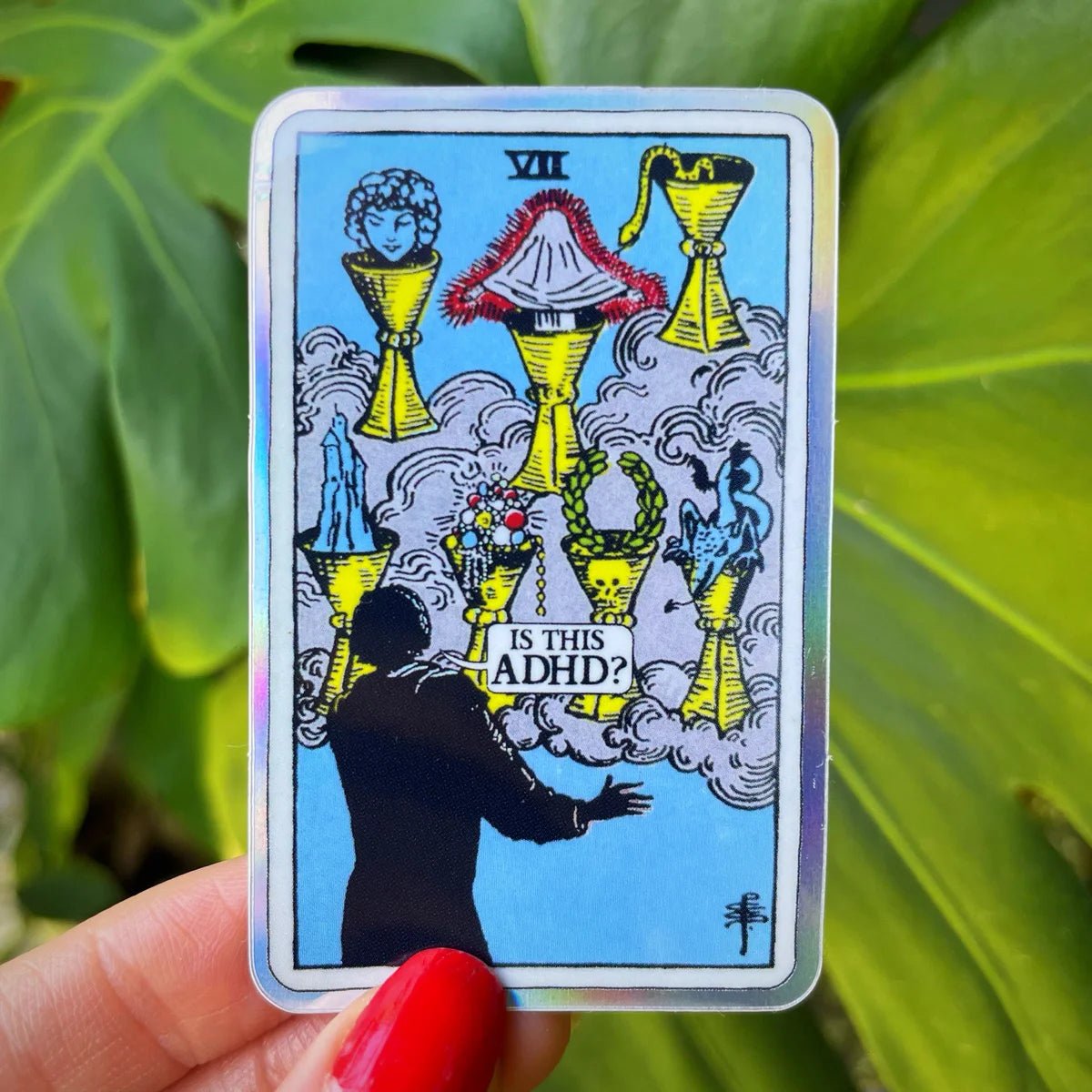 Seven of Cups Holographic Tarot Sticker "Is This ADHD?" - The Mystics Club