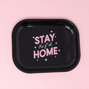 Stay The F*ck Home Small Metal Tray - The Mystics Club