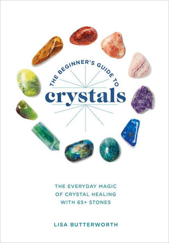 The Beginner's Guide to Crystals Book