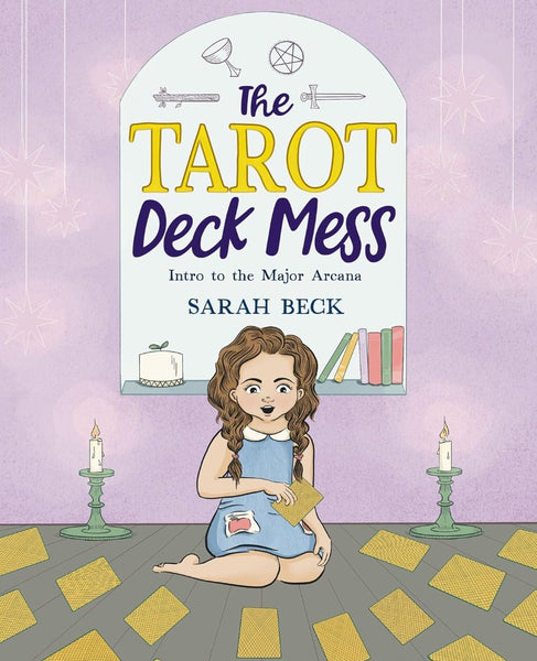 The Tarot Deck Mess: Intro to the Major Arcana - The Mystics Club