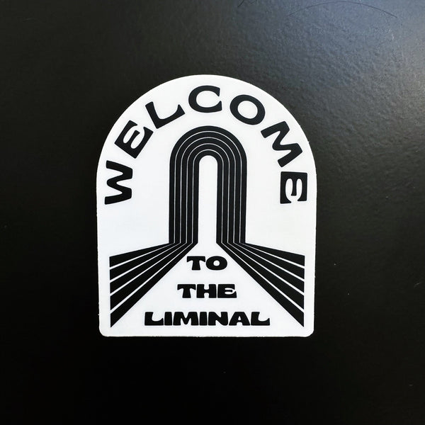 Welcome To The Liminal Sticker - The Mystics Club